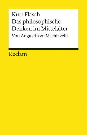 Das philosophische Denken im Mittelalter von Flasch,  Kurt