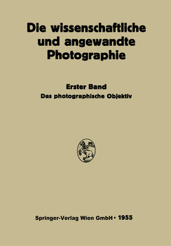 Das Photographische Objektiv von Flügge,  Johannes, Michel,  Kurt