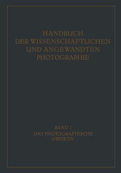 Das Photographische Objektiv von Mertae,  W., Merté,  W., Richter,  R., Roht,  M.v.