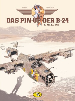 Das Pin-Up der B-24 #1 von Baumgart,  Swantje, Chevereau,  Michel, Manini,  Jack