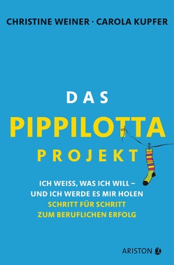 Das Pippilotta-Projekt von Kupfer,  Carola, Weiner,  Christine