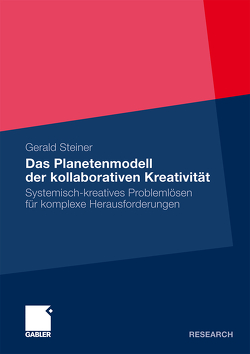 Das Planetenmodell der kollaborativen Kreativität von Steiner,  Gerald
