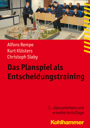 Das Planspiel als Entscheidungstraining von Klösters,  Kurt, Rempe,  Alfons, Slaby,  Christoph