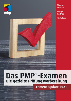Das PMP-Examen von Gartner,  Peggy, Wuttke,  Thomas