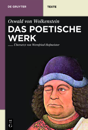 Das poetische Werk von Hofmeister,  Wernfried, Oswald von Wolkenstein