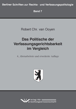 Das Politische der Verfassungsgerichtsbarkeit im Vergleich von van Ooyen,  Robert Chr.