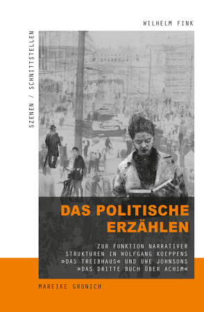 Das politische Erzählen von Baßler,  Moritz, Bergermann,  Ulrike, Breger,  Claudia, Erhart,  Walter, Gronich,  Mareike, Herzog,  Todd, Horstkotte,  Silke, Jung,  Werner, Koch,  Lars, Landgraf,  Edgar, Mein,  Georg, Nusser,  Tanja, Parr,  Rolf, Pethes,  Nicolas, Torner,  Evan