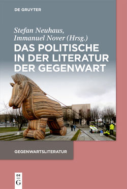 Das Politische in der Literatur der Gegenwart von Neuhaus,  Stefan, Nover,  Immanuel