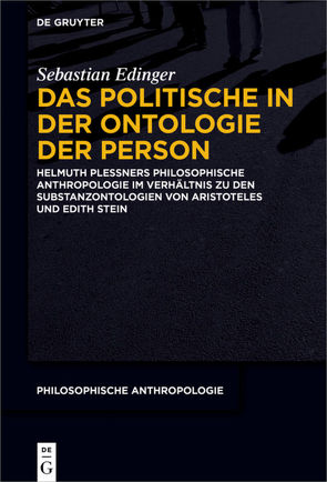 Das Politische in der Ontologie der Person von Edinger,  Sebastian
