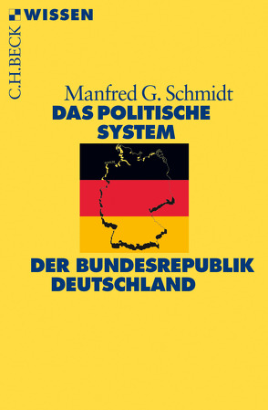 Das politische System der Bundesrepublik Deutschland von Schmidt,  Manfred G.