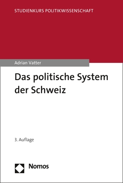 Das politische System der Schweiz von Vatter,  Adrian