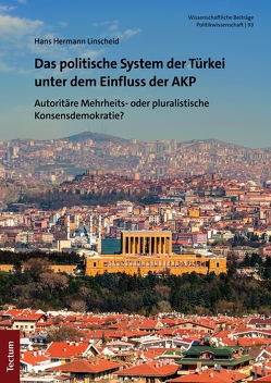 Das politische System der Türkei unter dem Einfluss der AKP von Linscheid,  Hans Hermann