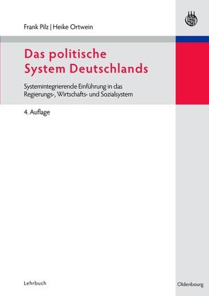 Das politische System Deutschlands von Ortwein,  Heike, Pilz,  Frank