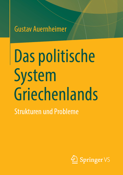 Das politische System Griechenlands von Auernheimer,  Gustav
