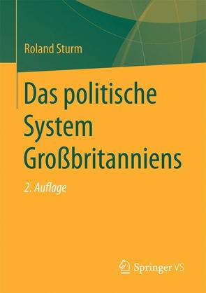 Das politische System Großbritanniens von Sturm,  Roland