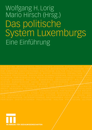 Das politische System Luxemburgs von Hirsch,  Mario, Lorig,  Wolfgang H