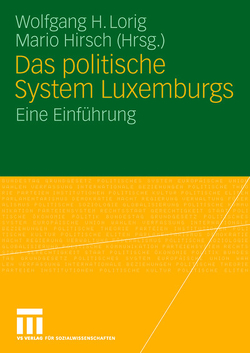 Das politische System Luxemburgs von Hirsch,  Mario, Lorig,  Wolfgang H