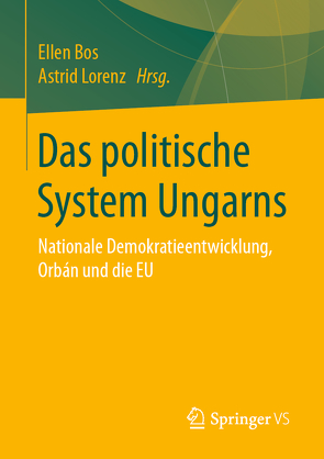 Das politische System Ungarns von Bos,  Ellen, Lorenz,  Astrid