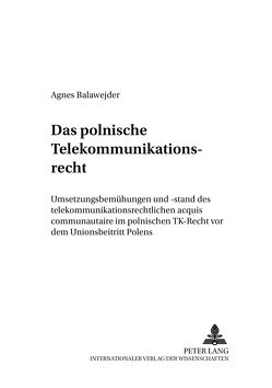 Das polnische Telekommunikationsrecht von Balawejder,  Agnes