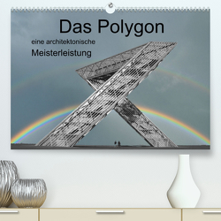Das Polygon, eine architektonische Meisterleistung (Premium, hochwertiger DIN A2 Wandkalender 2023, Kunstdruck in Hochglanz) von Rufotos