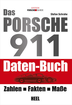 Das Porsche 911 Daten-Buch von Schrahe,  Stefan, Stefan Schrahe