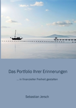 Das Portfolio Ihrer Erinnerungen von Jersch,  Sebastian