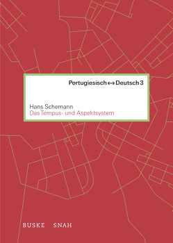 Das portugiesische und deutsche Tempus- und Aspektsystem von Schemann,  Hans