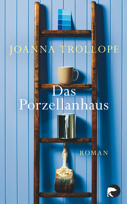 Das Porzellanhaus von Holfelder-von der Tann,  Cornelia, Trollope,  Joanna