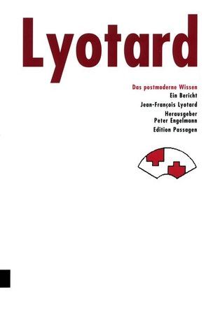 Das postmoderne Wissen von Lyotard,  Jean F, Lyotard,  Jean-François, Pfersmann,  Otto