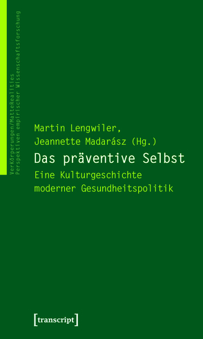 Das präventive Selbst von Lengwiler,  Martin, Madarász,  Jeannette