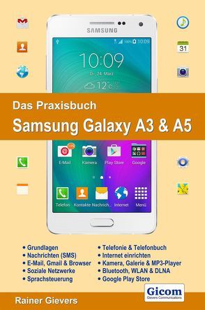 Das Praxisbuch Samsung Galaxy A3 & A5 – Handbuch für Einsteiger von Gievers,  Rainer