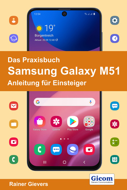 Das Praxisbuch Samsung Galaxy M51 – Anleitung für Einsteiger von Gievers,  Rainer