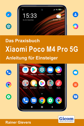 Das Praxisbuch Xiaomi Poco M4 Pro 5G – Anleitung für Einsteiger von Gievers,  Rainer