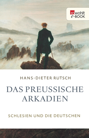 Das preußische Arkadien von Rutsch,  Hans-Dieter