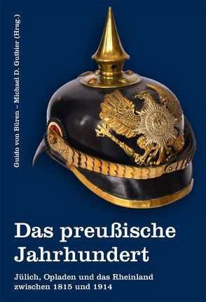 Das preußische Jahrhundert von Büren von,  Guido, Gutbier,  Michael D.