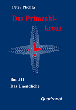 Das Primzahlkreuz / Das Primzahlkreuz – Band II von Plichta,  Peter
