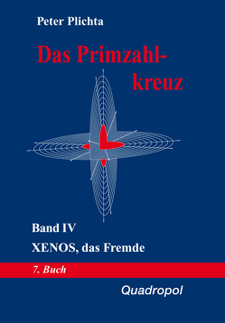 Das Primzahlkreuz / Das Primzahlkreuz – Band IV von Dr. Peter,  Plichta