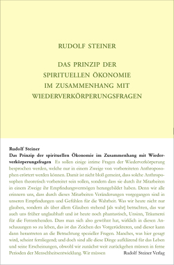 Das Prinzip der spirituellen Ökonomie im Zusammenhang mit Wiederverkörperungsfragen von Steiner,  Rudolf