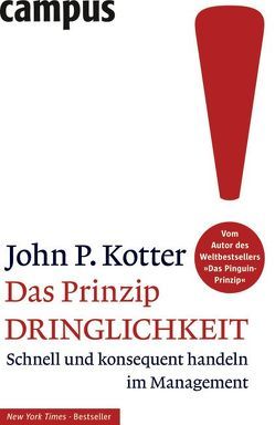 Das Prinzip Dringlichkeit von Kotter,  John P., Schöbitz ,  Birgit
