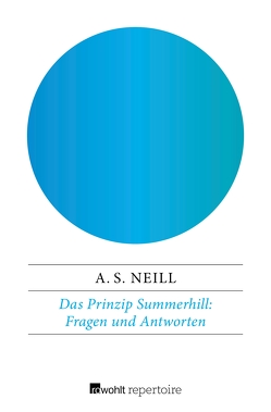 Das Prinzip Summerhill: Fragen und Antworten von Krauss,  Hermann, Neill,  Alexander Sutherland