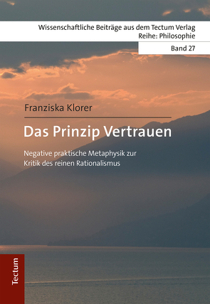 Das Prinzip Vertrauen von Klorer,  Franziska