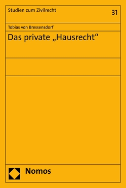 Das private „Hausrecht“ von von Bressensdorf,  Tobias