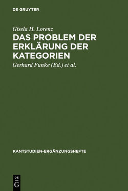 Das Problem der Erklärung der Kategorien von Funke,  Gerhard, Lorenz,  Gisela H., Malter,  Rudolf