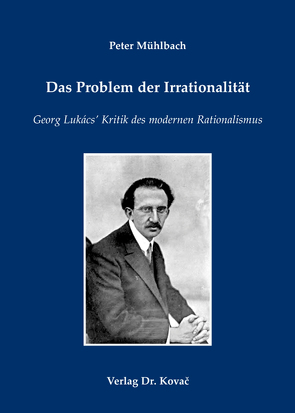 Das Problem der Irrationalität von Mühlbach,  Peter