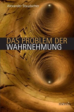 Das Problem der Wahrnehmung von Staudacher,  Alexander