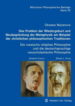 Das Problem der Wiedergeburt und Neubegründung der Metaphysik am Beispiel der christlichen philosophischen Traditionen von Nazarova,  Oksana