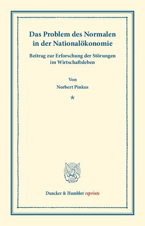 Das Problem des Normalen in der Nationalökonomie. von Pinkus,  Norbert