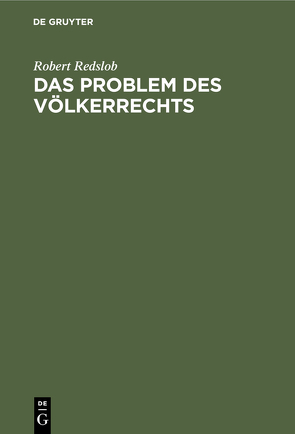 Das Problem des Völkerrechts von Redslob,  Robert