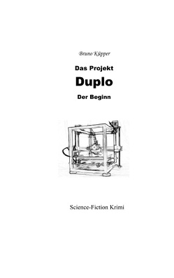 Das Projekt Duplo von Küpper,  Bruno