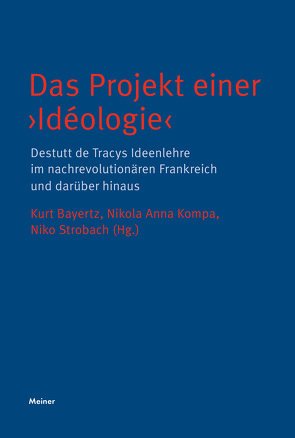 Das Projekt einer ›Idéologie‹ von Bayertz,  Kurt, Kompa,  Nikola Anna, Strobach,  Niko